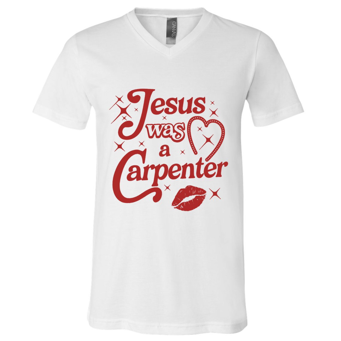 Jesus Was A Carpenter Christian Jesus Sayings V-Neck T-Shirt