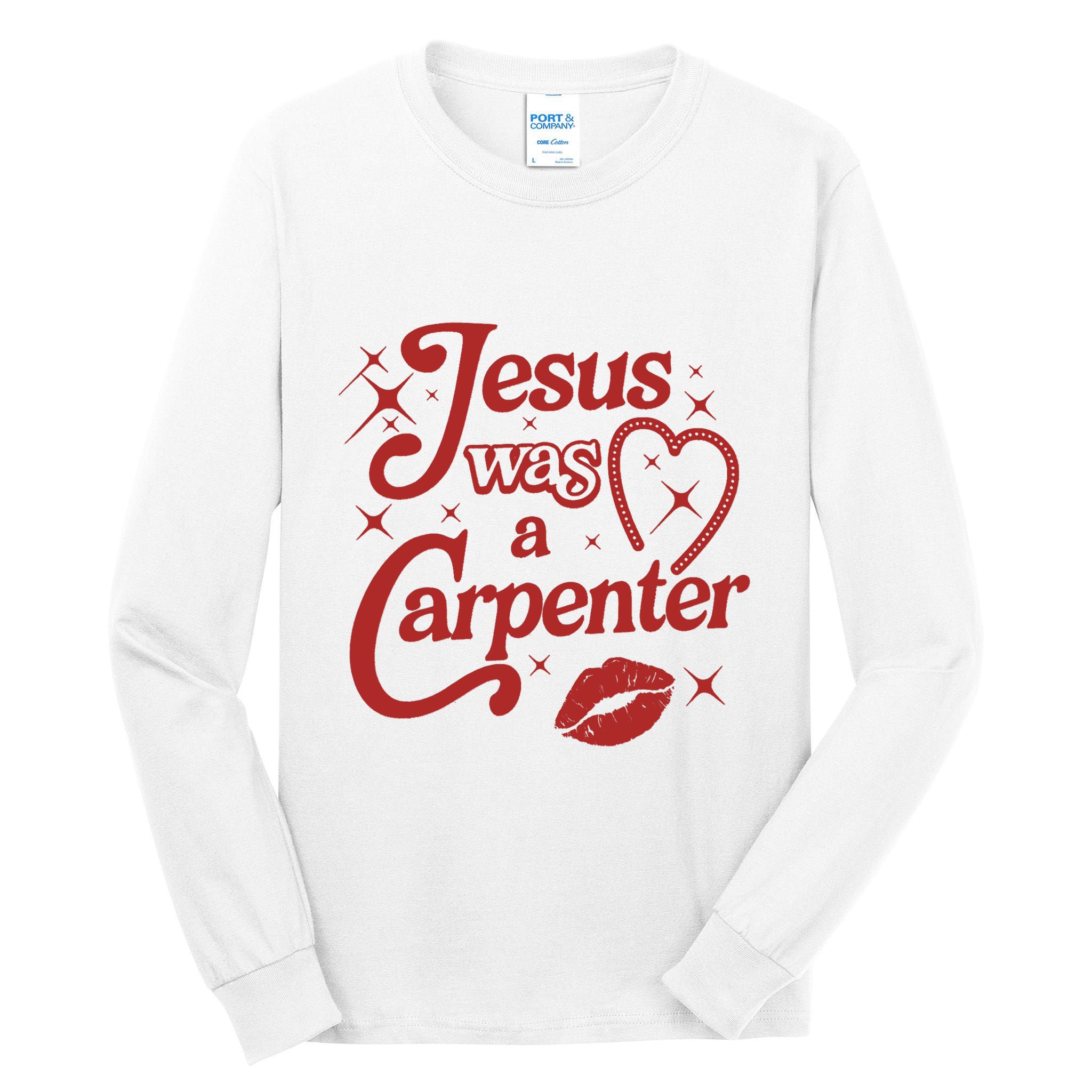 Jesus Was A Carpenter Christian Jesus Sayings Tall Long Sleeve T-Shirt