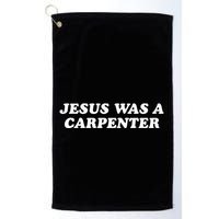 Jesus Was A Carpenter Golf Towel