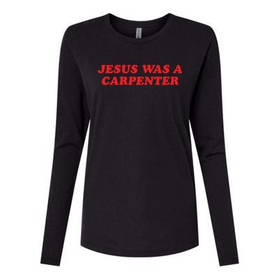 Jesus Was A Carpenter Womens Cotton Relaxed Long Sleeve T-Shirt