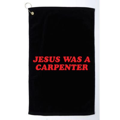 Jesus Was A Carpenter Golf Towel