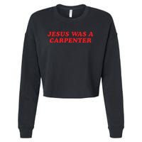 Jesus Was A Carpenter Cropped Pullover Crew