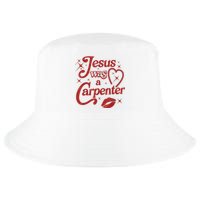 Jesus Was A Carpenter Christian Jesus Sayings Cool Comfort Performance Bucket Hat