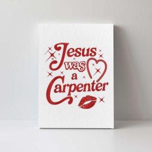 Jesus Was A Carpenter Christian Jesus Sayings Canvas