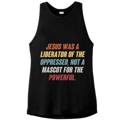 Jesus Was A Liberator Of The Oppressed Not A Mascot For The Powerful Ladies PosiCharge Tri-Blend Wicking Tank