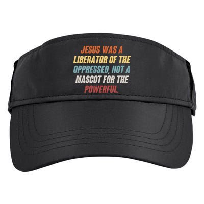 Jesus Was A Liberator Of The Oppressed Not A Mascot For The Powerful Adult Drive Performance Visor