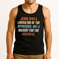 Jesus Was A Liberator Of The Oppressed Not A Mascot For The Powerful Tank Top