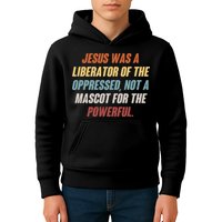 Jesus Was A Liberator Of The Oppressed Not A Mascot For The Powerful Kids Hoodie