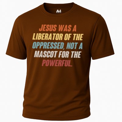 Jesus Was A Liberator Of The Oppressed Not A Mascot For The Powerful Performance Shirt