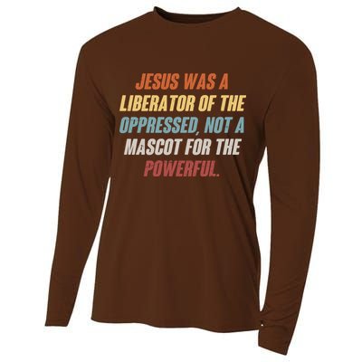 Jesus Was A Liberator Of The Oppressed Not A Mascot For The Powerful Cooling Performance Long Sleeve Crew