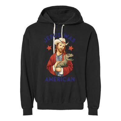 Jesus Was American Garment-Dyed Fleece Hoodie