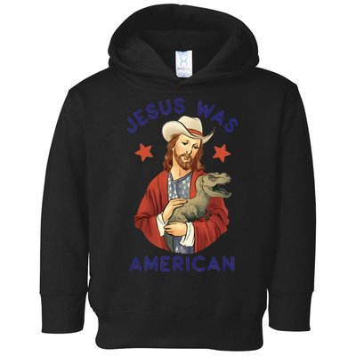 Jesus Was American Toddler Hoodie