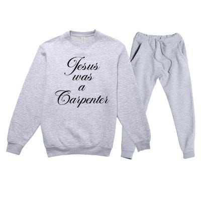 Jesus Was A Carpenter Funny Design In Music Festival Premium Crewneck Sweatsuit Set