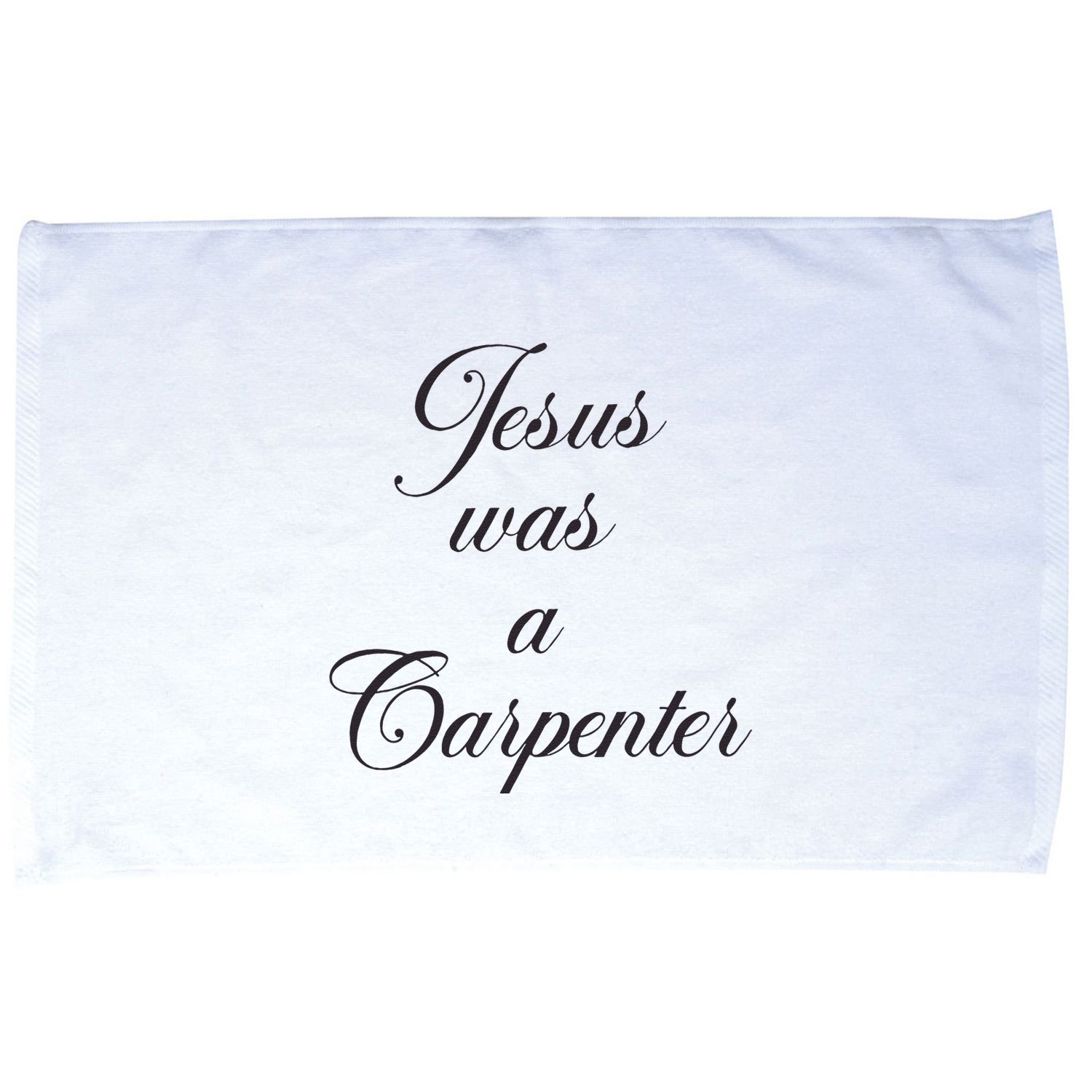 Jesus Was A Carpenter Microfiber Hand Towel