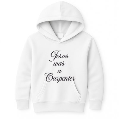 Jesus Was A Carpenter Kids Hoodie