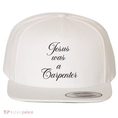 Jesus Was A Carpenter Wool Snapback Cap