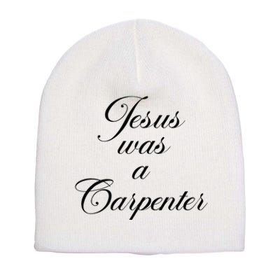 Jesus Was A Carpenter Funny Design In Music Festival Short Acrylic Beanie