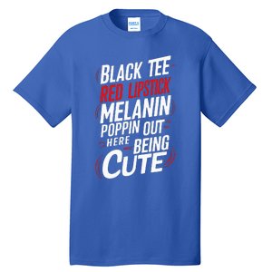 Juneteenth Woman Black Red Lipstick Melanin Tall T-Shirt