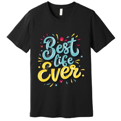 JehovahS Witness Best Life Ever Jw Org Gift Premium T-Shirt
