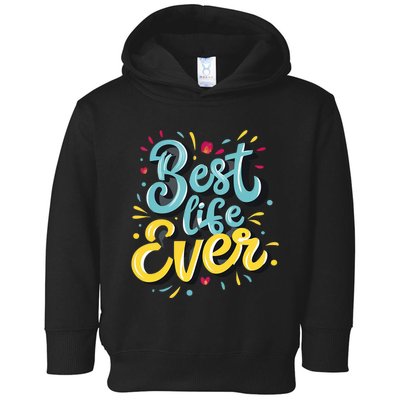 JehovahS Witness Best Life Ever Jw Org Gift Toddler Hoodie