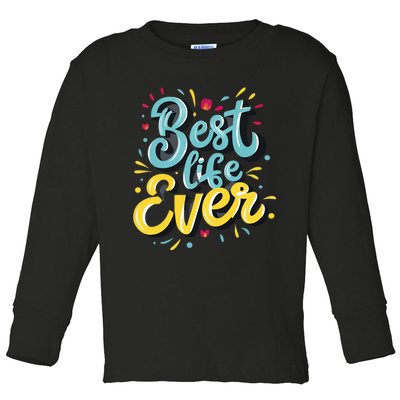 JehovahS Witness Best Life Ever Jw Org Gift Toddler Long Sleeve Shirt