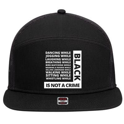 Jogging While Black Whistling While Black Is Not A Crime Gift 7 Panel Mesh Trucker Snapback Hat