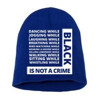 Jogging While Black Whistling While Black Is Not A Crime Gift Short Acrylic Beanie