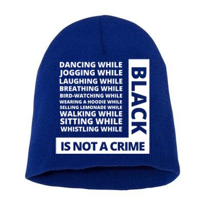 Jogging While Black Whistling While Black Is Not A Crime Gift Short Acrylic Beanie