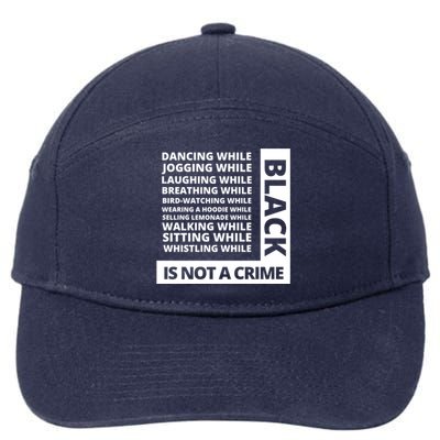 Jogging While Black Whistling While Black Is Not A Crime Gift 7-Panel Snapback Hat