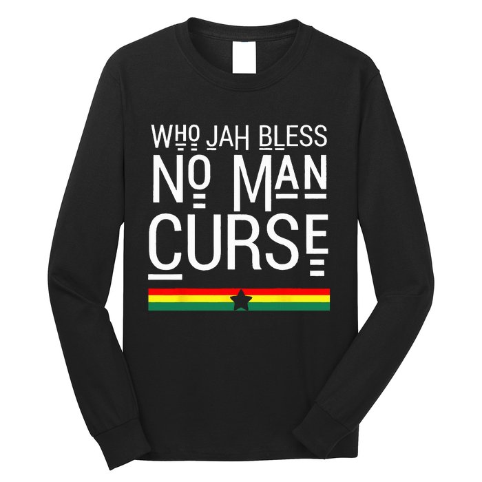 Jah Who Bless No Curse Man Rasta Flag Reggae Roots Jamaica Long Sleeve Shirt