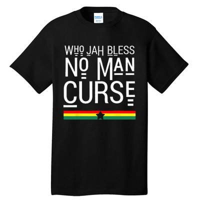 Jah Who Bless No Curse Man Rasta Flag Reggae Roots Jamaica Tall T-Shirt