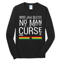 Jah Who Bless No Curse Man Rasta Flag Reggae Roots Jamaica Tall Long Sleeve T-Shirt