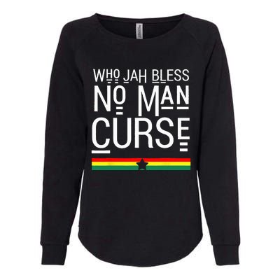 Jah Who Bless No Curse Man Rasta Flag Reggae Roots Jamaica Womens California Wash Sweatshirt