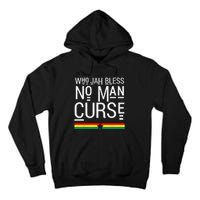 Jah Who Bless No Curse Man Rasta Flag Reggae Roots Jamaica Tall Hoodie