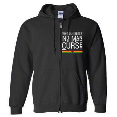 Jah Who Bless No Curse Man Rasta Flag Reggae Roots Jamaica Full Zip Hoodie