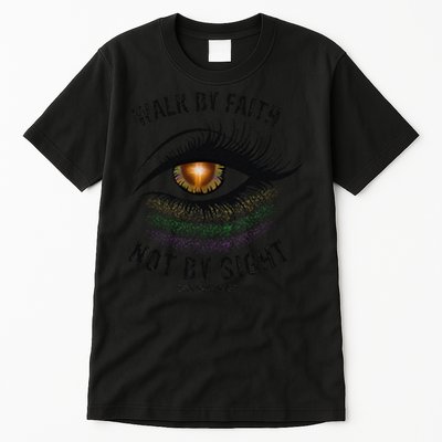 Jesus Walk By Faith Not By Sight Angel Eye Tall T-Shirt