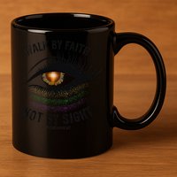 Jesus Walk By Faith Not By Sight Angel Eye 11oz C Handle Ceramic Mug
