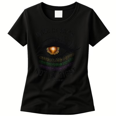 Jesus Walk By Faith Not By Sight Angel Eye Womens T-Shirt