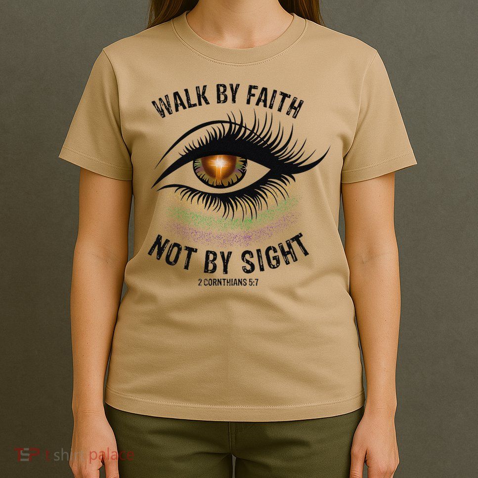 Jesus Walk By Faith Not By Sight Angel Eye T-Shirt
