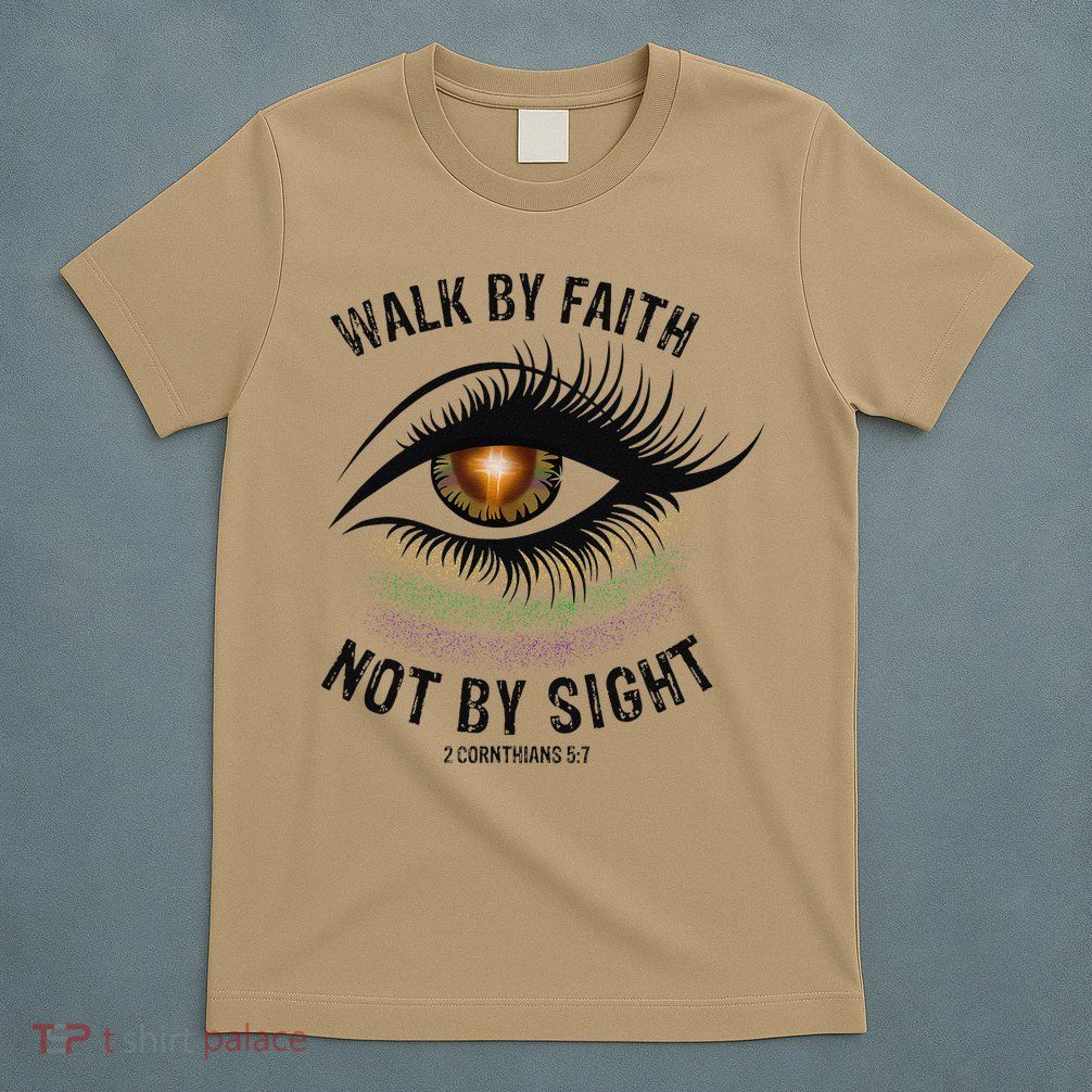 Jesus Walk By Faith Not By Sight Angel Eye T-Shirt