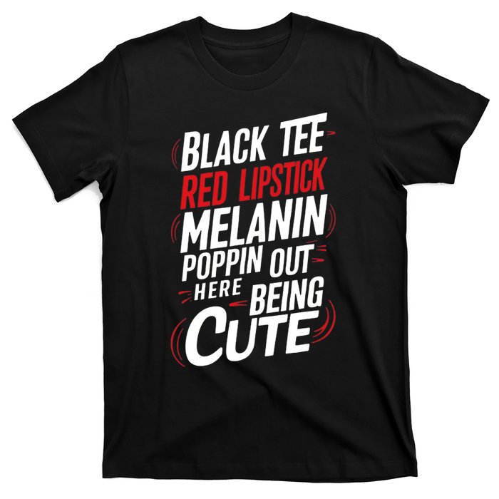 Juneteenth Woman Black Red Lipstick Melanin Poppin T-Shirt