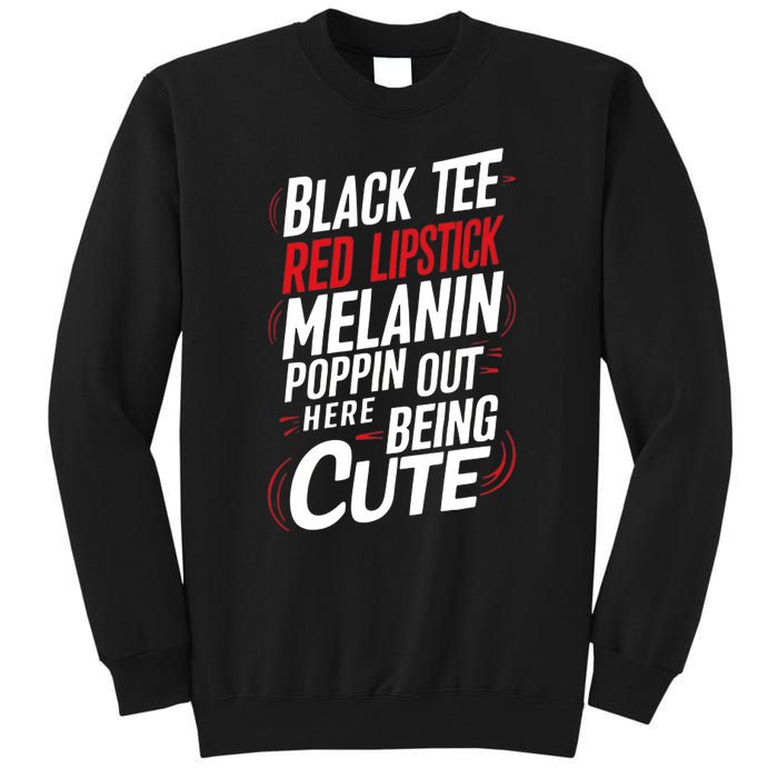 Juneteenth Woman Black Red Lipstick Melanin Poppin Tall Sweatshirt