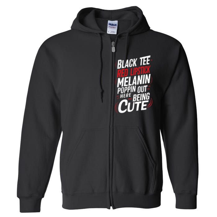 Juneteenth Woman Black Red Lipstick Melanin Poppin Full Zip Hoodie