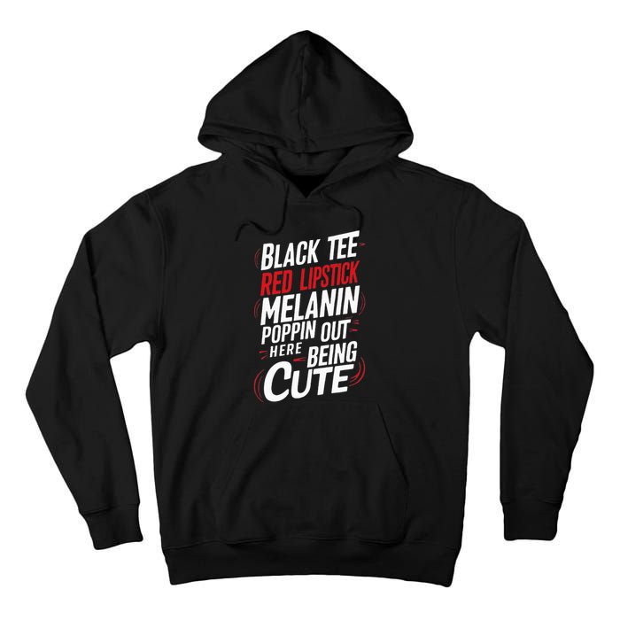 Juneteenth Woman Black Red Lipstick Melanin Poppin Tall Hoodie