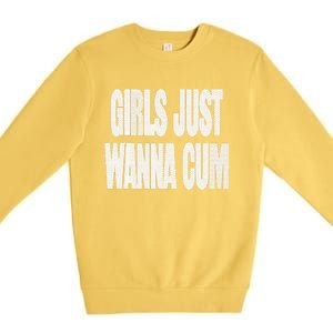 Just Wanna Cum Premium Crewneck Sweatshirt