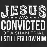 Jesus Was Convicted Of A Sham Trial I Still Follow Him 7 Panel Mesh Trucker Snapback Hat