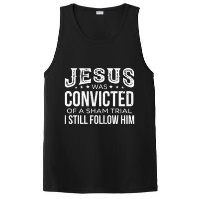 Jesus Was Convicted Of A Sham Trial I Still Follow Him PosiCharge Competitor Tank