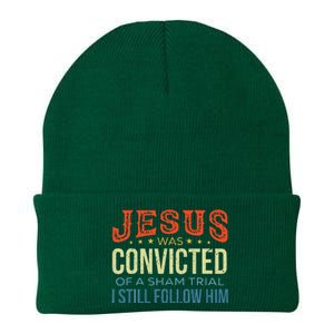 Jesus Was Convicted Of A Sham Trial I Still Follow Him Knit Cap Winter Beanie