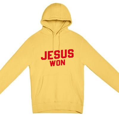 Jesus Won Christ Jesus Christian Premium Pullover Hoodie