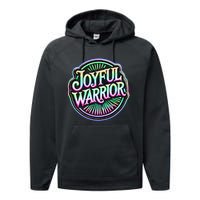 Joyful Warrior Colorful Inspirational Campaign Design Performance Fleece Hoodie